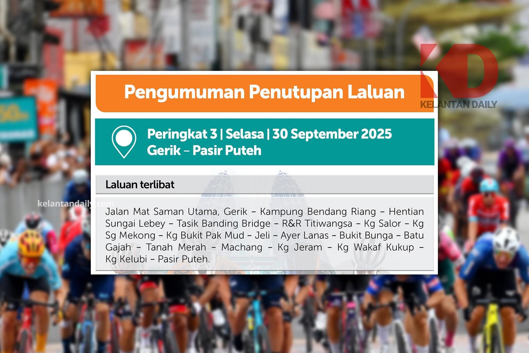 Notis penutupan jalan gerik - pasir puteh
