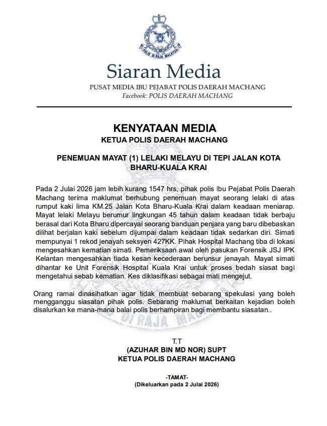 kenyataan polis machang penemuan mayat tepi jalan