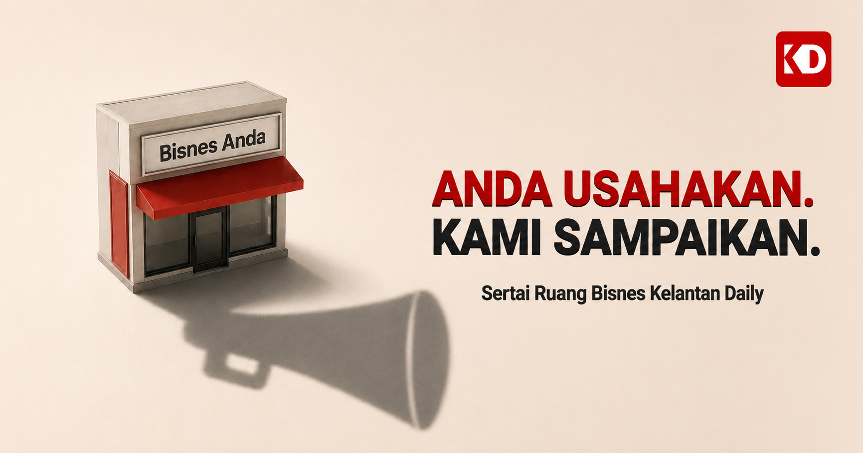 Ruang Bisnes Kelantan Daily – Pakej Hebahan Bermula RM55